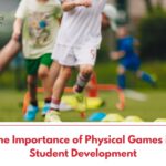 The Importance of Physical Games in Student Development